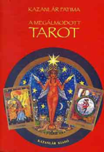 Kazanlr Fatima - A meglmodott tarot