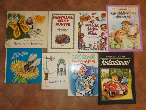 Nemes Nagy Ágnes, Szabó Magda, Romhányi József, Nagylaki József Lengyel Balázs - 8 klasszikus magyar gyerekkönyv: Tündér Lala, Zümzüm, Mese a fehércsillagos sündisznóról, Nagymama képeskönyve, Aki nem hiszi, járjon utána, Bors néni könyve, Misi meséi, Fantasztiszusz!