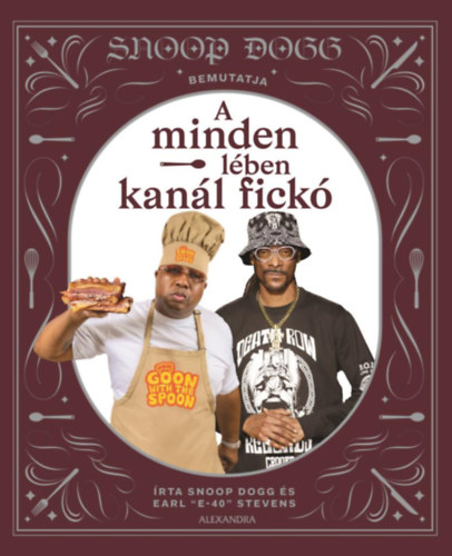 Snoopdogg - Snoop Dogg bemutatja: A minden lében kanál fickó