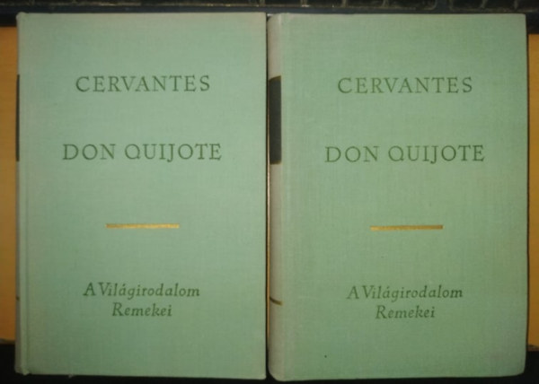 Miguel de Cervantes - Don Quijote I-II.