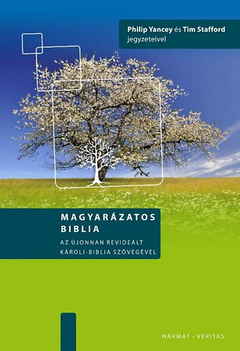Tim Stafford; Philip Yancey - Magyarázatos Biblia - kartonált kötés