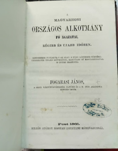 Fogarasi János - A magyarhoni országos alkotmány fő ágazatai, régibb és újabb időben