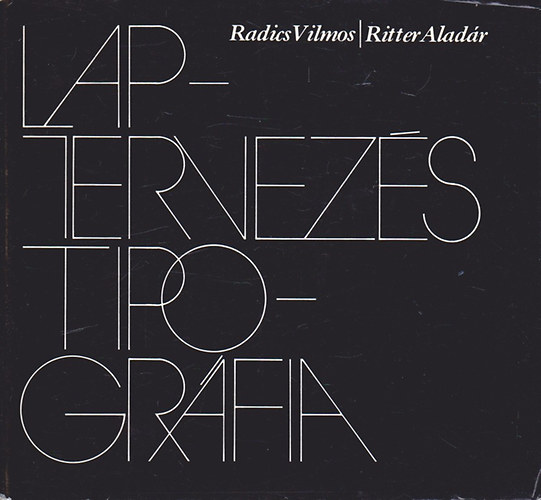 Radics Vilmos-Ritter Aladr - Laptervezs-tipogrfia