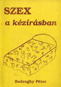 Bodroghy P�ter - Szex a k�z�r�sban