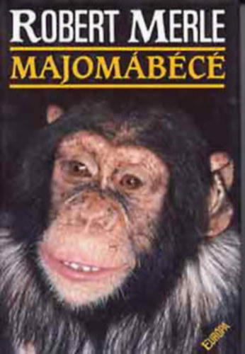 Ford�t� Dutkay Magyar Katalin Robert Merle - Majom�b�c�   (teljes kiad�s)