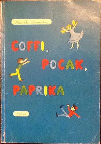 Mar�k Veronika - Coffi, Pocak, Paprika