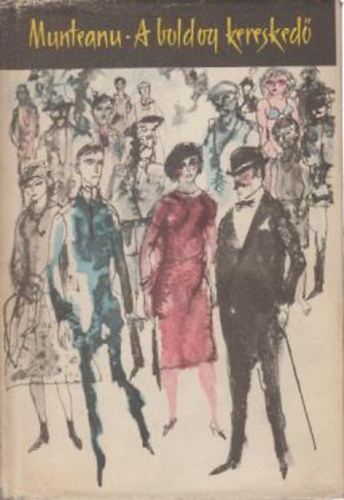 F. Munteanu - A boldog kereskedő