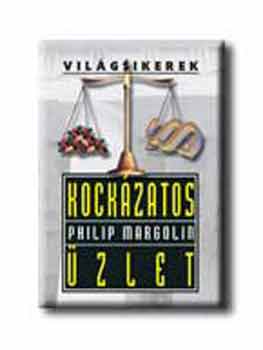 Phillip Margolin - Kockzatos zlet