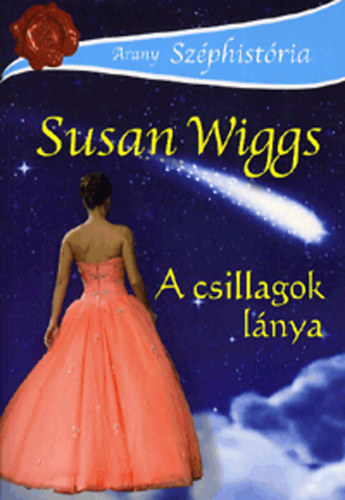 Susan Wiggs - A csillagok lnya