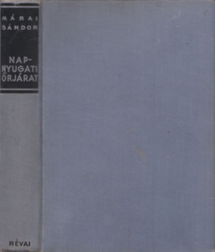 M�rai S�ndor - Napnyugati �rj�rat (I. kiad�s)