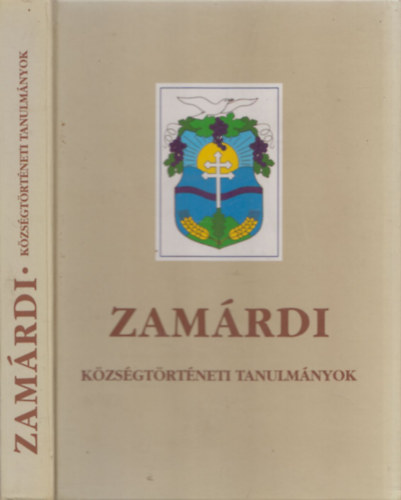 Friesz Kázmér szerk. - Zamárdi - községtörténeti tanulmányok