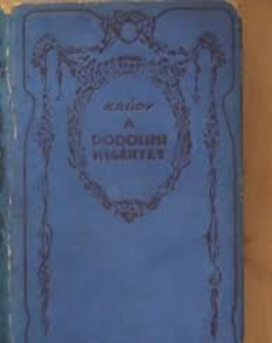 Kr�dy Gyula - A podolini k�s�rtet
