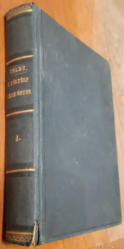 Toldy Ferenc - A magyar kltszet kziknyve IV. A mohcsi vsztl a jelenkorig