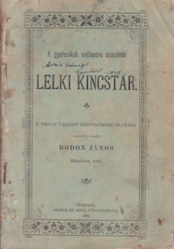 Bodon Jnos - A gyermekek vallsra tmutat lelki kincstr