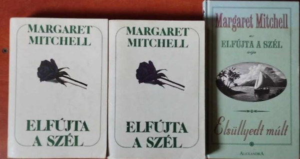 Margaret Mitchell - Elsllyedt mlt + Elfjta a szl I-II.