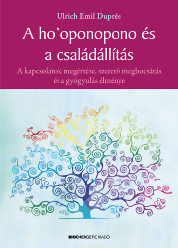 Ulrich Emil Dupre - A ho'oponopono s a csaldllts