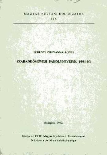 BErnyi Zsuzsanna gnes - Szabadkmvesi pholyneveink 1991-ig