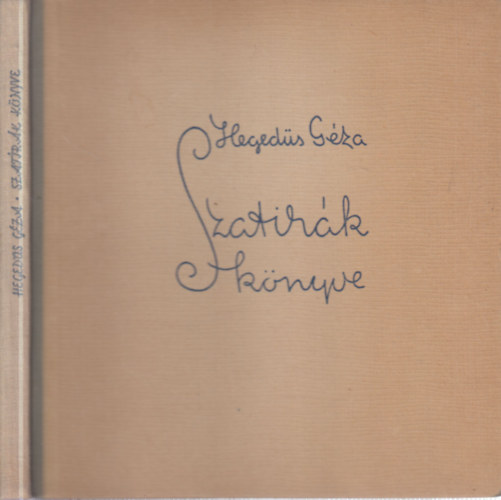 Hegedűs Géza - Szatírák könyve (dedikált)