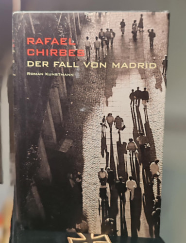 Rafael Chribes - Der Fall von Madrid