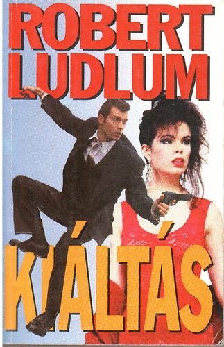 Robert Ludlum - Ki�lt�s