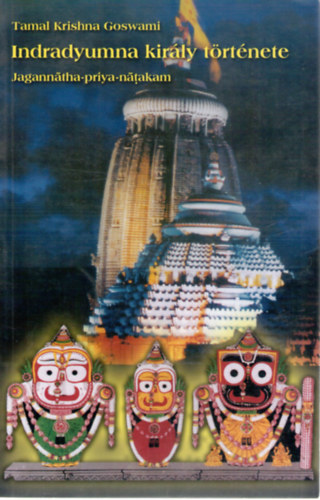 Tamal Krishna Goswami - Indradyumna kirly trtnete - Jagannatha-priya-natakam