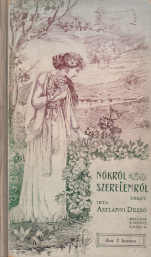 Aszlnyi Dezs - Nkrl - Szerelemrl