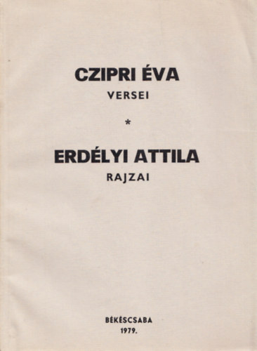 Czipri �va - Czipri �va versei (Erd�lyi Attila rajzaival) - Sz�mozott