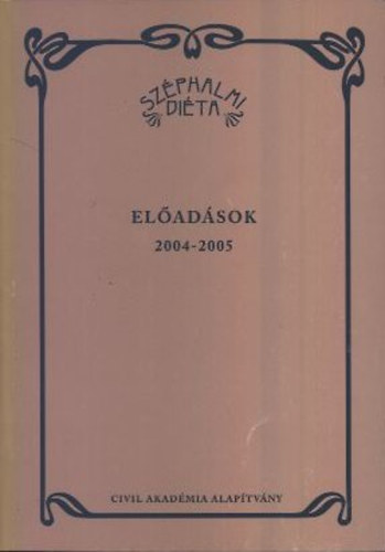 Széphalmi diéta (előadások 2004-2005)