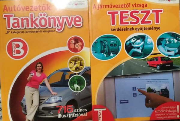 Duka Gyula Ipolyi-Keller Imre - Aut�vezet�k tank�nyve - 'B' kateg�ri�s j�rm�vezet�i vizsg�hoz + A j�rm�vezet�i vizsga Teszt k�rd�seinek gy�jtem�nye ( 2 k�tet )
