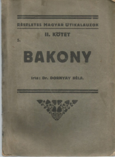 Dr.Dornyay Béla - Bakony