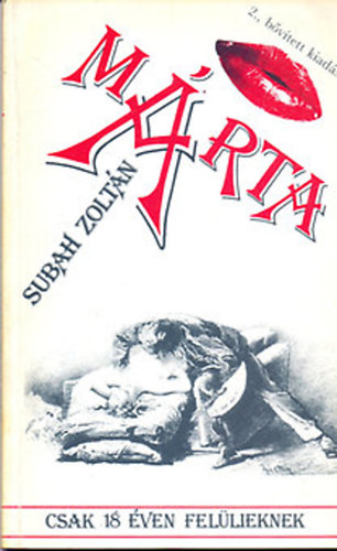 Subah Zoltán - Márta / csak 18 éven felülieknek/ Zichy Mihály 15 erotikus rajzával