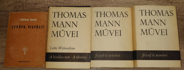 Thomas Mann - 4 kötet/ 5 mű Thomas Manntól: Európa, vigyázz! Lotte Weimarban/ A kiválasztott/ A törvény, József és testvérei 1-2.