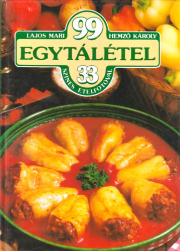 Lajos Mari-Hemz� K�roly - 99 egyt�l�tel 33 sz�nesfot�val