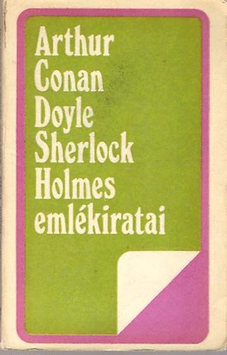 Arthur Conan Doyle - Sherlock Holmes emlkiratai