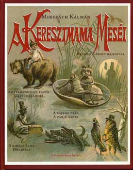 Miksz�th K�lm�n - A keresztmama mes�i