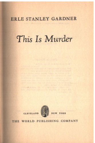 E.S. Gardner - This is murder