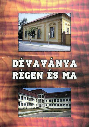 Fehr Jzsef  (szerk.) - Dvavnya rgen s ma