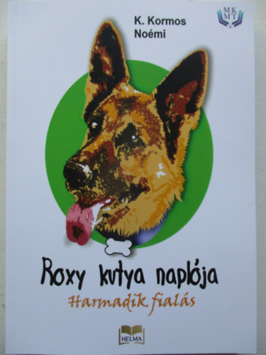 Kormos No�mi - Roxy kutya napl�ja Harmadik fial�s