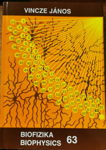 Vincze J�nos - Biofizika 63 Biophysics