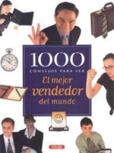 1000 consejos para ser el mejor vendedor del mundo/spanyol/-Az "1000 tipp , hogy a világ legjobb értékesítője "