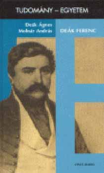 De�k �gnes; Moln�r Andr�s - De�k Ferenc \(Tudom�ny-egyetem)