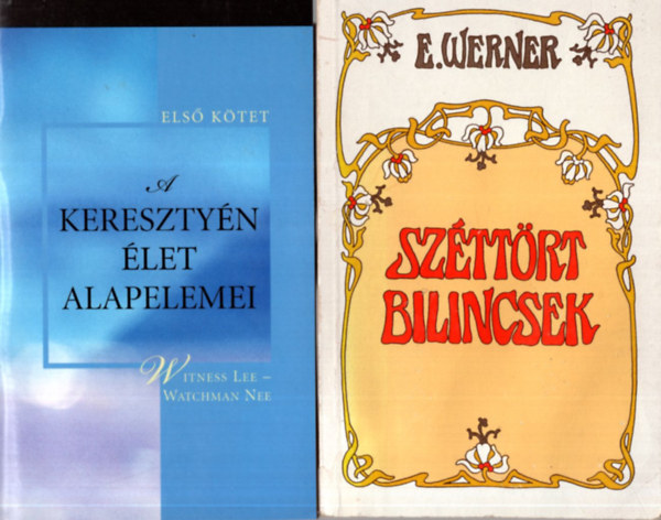 Dr. B�nk J�zsef, Witness Lee Edward Yarnold S. J. - E. Werner Watchman Nee - 4 db vall�si k�nyv ( egy�tt ) 1. Sz�tt�rt bilincsek, 2. A kereszty�n �let alapelemei, 3. Ami a szemnek l�thatatlan, 4. Egy�tt az �rral - Ir�nyt� lelkigyakorlatoz�knak