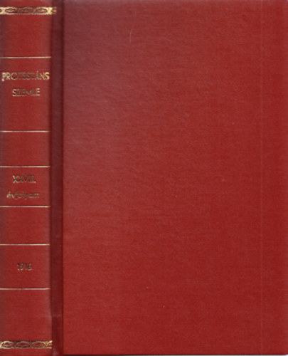 Ravasz László (szerk.) - Protestáns Szemle XXVIII. évfolyam 1916