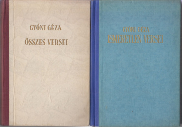 Gy�ni G�za - 2 db Gy�ni G�za m�: �sszes versei + Ismeretlen versei