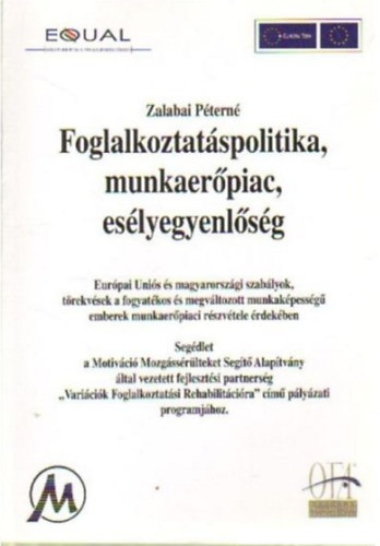 Zalabai Ptern - Foglalkoztatspolitika, munkaerpiac, eslyegyenlsg