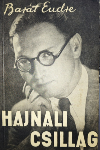 Bart Endre - Bart Endre - Hajnali csillag
