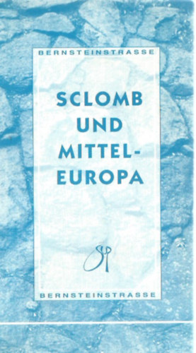 Jnos Pusztay  (Hrsg.) - SCLOMB und Mittel-Europa