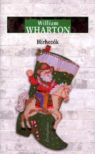 William Wharton - H�rhoz�k