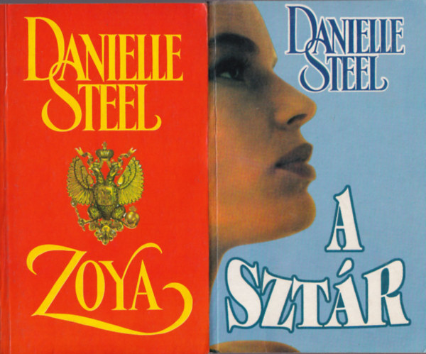 Danielle Steel - 5 db Danielle Steel: Szerelem, A sztr, Zolya, Az igaz szerele, Ersebb a szerelemnl.