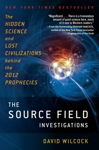 David Wilcock - The Source Field Investigations